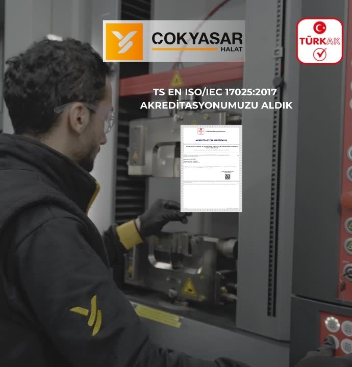Çokyaşar Halat Ar-Ge Laboratuvarı, TÜRKAK Akreditasyonu ile Yetkilendirilmiştir