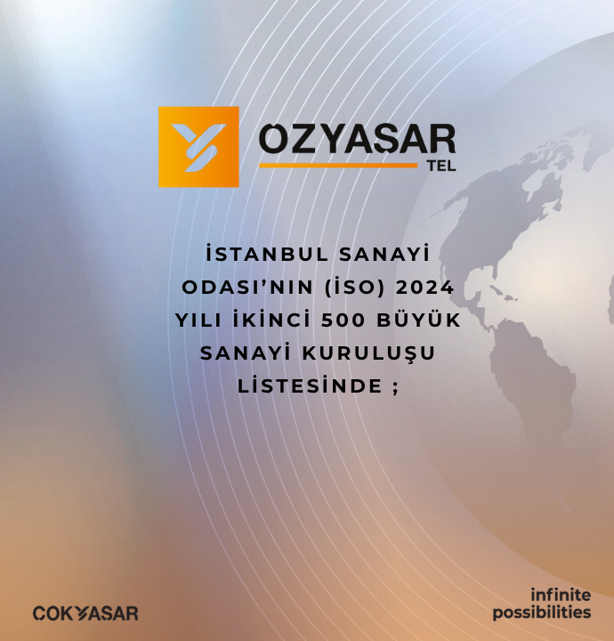 İSO İkinci 500'de Güçlü Yükselişimizle Yer Aldık!